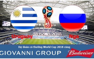 Dự đoán có thưởng World Cup 2018: Trận Uruguay – Nga