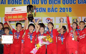 Khó lường cuộc đua tranh 'ngôi hậu' Giải BĐ nữ VĐQG – Cúp Thái Sơn Bắc 2019