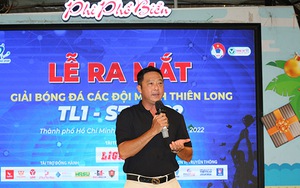 Lê Huỳnh Đức 'thổi lửa' bóng đá phong trào TP.HCM