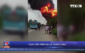 Video cháy lớn tại khu nhà xưởng sơn và chế biến gỗ giáp Đại lộ Thăng Long, Hà Nội