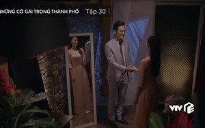 'Những cô gái trong thành phố' tập 30: Bách tỏ tình với Trúc, sự thật hay là mơ?