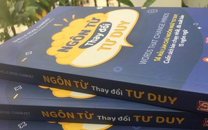 Giới thiệu phiên bản thứ 3 mới cuốn sách 'Ngôn từ thay đổi tư duy'