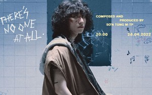 Sơn Tùng M-TP chính thức xin lỗi và dừng phát hành MV 'There’s No One At All'