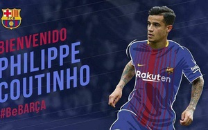 Coutinho chính thức gia nhập Barcelona với giá kỷ lục 160 triệu euro