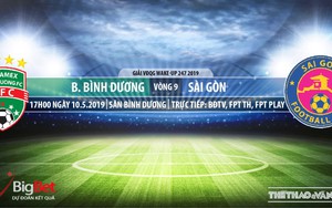 Bình Dương vs Sài Gòn: Trực tiếp bóng đá và nhận định (17h ngày 10/5), V League 2019