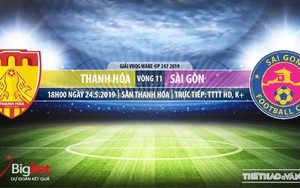 Thanh Hóa vs Sài Gòn: Trực tiếp bóng đá và nhận định (18h ngày 24/5). Lịch thi đấu V League