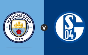 VIDEO soi kèo bóng đá và nhận định Man City vs Schalke (03h00, 13/03), lượt về vòng 1/8 Cúp C1
