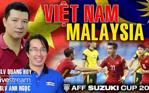 Bình luận và dự đoán trận Việt Nam vs Malaysia cùng BLV Quang Huy và Anh Ngọc