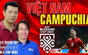 Việt Nam vs Campuchia: Bình luận và dự đoán cùng BLV Quang Huy và Anh Ngọc