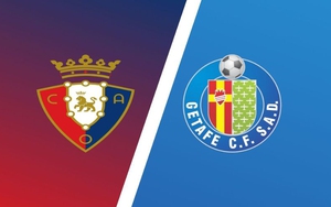 Soi kèo nhà cái Osasuna vs Getafe. Nhận định, dự đoán bóng đá La Liga (00h00, 12/05)