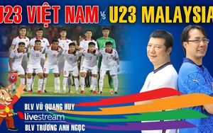 U23 Việt Nam vs U23 Malaysia: Bình luận cùng BLV Quang Huy và BLV Anh Ngọc