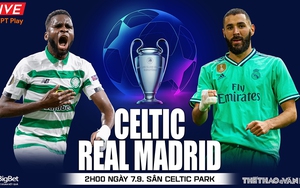 Soi kèo nhà cái Celtic vs Real Madrid. Nhận định, dự đoán bóng đá cúp C1 Champions League (02h00, 7/9)
