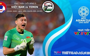 Kèo Việt Nam vs Yemen. Soi kèo Việt Nam vs Yemen. Dự đoán bóng đá Asian Cup 2019. VTV6, VTV5 trực tiếp
