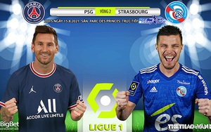 Kèo nhà cái. Soi kèo PSG vs Strasbourg. TTTT HD trực tiếp bóng đá Pháp Ligue 1 (02h00, 15/8)