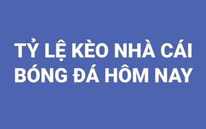 Keo nha cai. Keonhacai. Tỷ lệ kèo nhà cái. Nhận định bóng đá Ngoại hạng Anh hôm nay