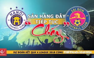 Vòng 6 V-League 2018: Sân Hàng Đẫy lại 'cháy'
