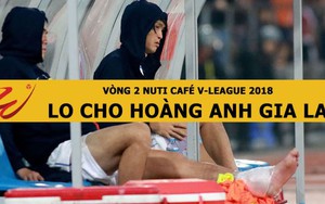 Vòng 2 V-League 2018: Lo cho HAGL. Miura còn nhiều việc để làm