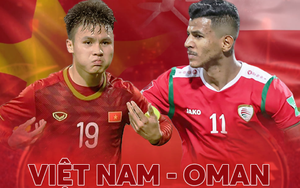Bóng đá Việt Nam hôm nay: Đội tuyển Việt Nam đấu Oman (19h00, 24/3)