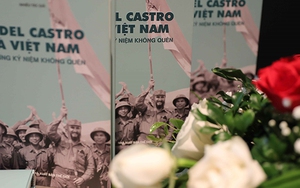 Ra mắt sách 'Fidel Castro và Việt Nam - Những kỷ niệm không quên'