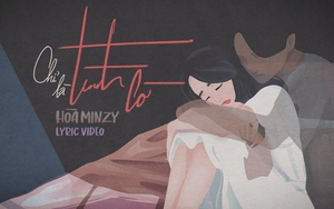 Hòa Minzy ra mắt 'Chỉ là tình cờ': Hy vọng 'tiếng pháo khai hỏa' không... 'xịt'