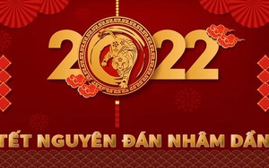 Nghỉ Tết Nhâm Dần từ 31/1/2022 đến hết ngày 4/2/2022
