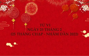 Ngày 25/2/2022 (25 tháng Giêng Nhâm Dần) là ngày tốt hay xấu và những điều cần biết