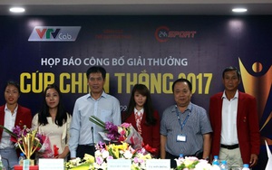 Đề cử Cúp Chiến thắng 2017: Khó chọn mặt gửi vàng vì quá nhiều vàng!