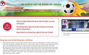 VFF điều chỉnh kĩ thuật giúp người hâm mộ mua vé online trận Việt Nam vs Malaysia