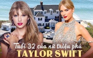 Tuổi 32 của nữ triệu phú Taylor Swift: Ra album mới 'làm sập' cả Spotify, là trùm BĐS nhưng chỉ thích tiêu tiền... cho người khác