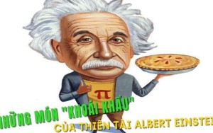 Đam mê ăn uống, giải trí của Albert Einsteins: Điều gì đã nuôi dưỡng bộ não xuất chúng?