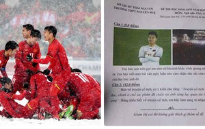 Học sinh thích thú và... đau đầu trước những đề thi ăn theo U23 Việt Nam