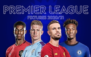 Lịch thi đấu Ngoại hạng Anh mùa giải mới: MU đụng Burnley, Liverpool gặp tân binh