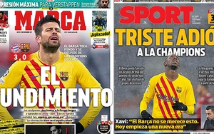 Truyền thông Tây Ban Nha 'đánh' Barca tơi bời khi bị loại khỏi Cúp C1