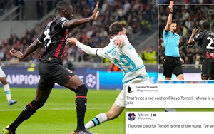 Nổ tranh cãi gay gắt về chiếc thẻ đỏ của Tomori khiến Milan thua Chelsea