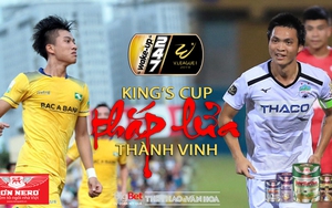 V League 2019 vòng 13: King's Cup thắp lửa đại chiến SLNA vs HAGL