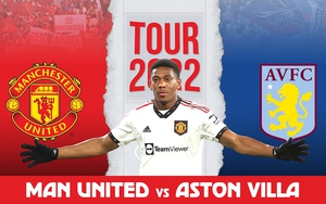 Soi kèo nhà cái MU vs Aston Villa. Nhận định, dự đoán bóng đá Giao hữu Hè 2022 (16h45, 23/7)