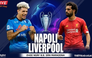 Soi kèo nhà cái Napoli vs Liverpool. Nhận định, dự đoán bóng đá cúp C1 (2h00, 8/9)