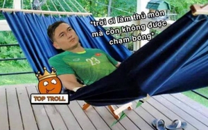 Cộng đồng mạng chế ảnh siêu hài Văn Lâm 'không có gì để bắt'