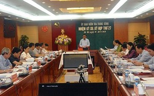 Kỳ họp 27 của Ủy ban Kiểm tra Trung ương: Khai trừ Đảng ông Trần Bắc Hà, Lê Nam Trà