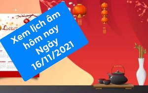 Xem lịch âm ngày 16/11/2021 là ngày tốt hay xấu?