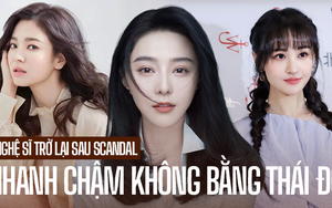 Các ngôi sao trở lại sau scandal: Không phải ai cũng được chào đón