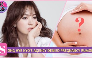 Hãng quản lý lên tiếng về tin đồn Song Hye Kyo mang bầu trước cưới