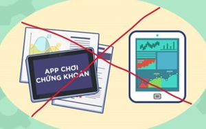 Ủy ban Chứng khoán Nhà nước khuyến cáo nhà đầu tư thận trọng với các app giao dịch