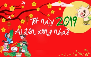Chọn tuổi xông nhà mùng 1 Tết tốt nhất năm Kỷ Hợi 2019