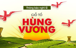 Lịch nghỉ Lễ Giỗ tổ Hùng Vương 10/3 Âm lịch và Ngày 30/4, 1/5