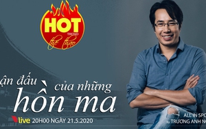 HOT TREND Thể thao cùng BLV Trương Anh Ngọc. Số 9: Trận đấu của những 'hồn ma'