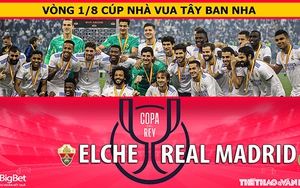 Soi kèo nhà cái Elche vs Real Madrid. ON Football trực tiếp bóng đá Cúp Nhà vua Tây Ban Nha (1h00, 21/1)