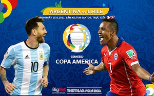 Kèo nhà cái Argentina vs Chile. Tỷ lệ kèo Copa America 2021. Trực tiếp bóng đá