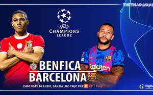 Soi kèo nhà cái Benfica vs Barcelona. Nhận định bóng đá, dự đoán Cúp C1 hôm nay (2h00, 30/9)
