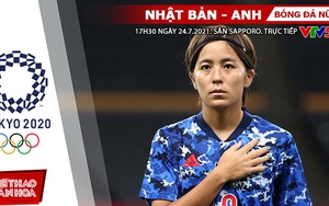 Kèo nhà cái. Soi kèo nữ Nhật Bản vs Anh. VTV6 VTV5 trực tiếp bóng đá Olympic 2021